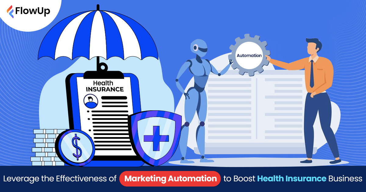 Marketing Automation to Boost Health Insurance Business