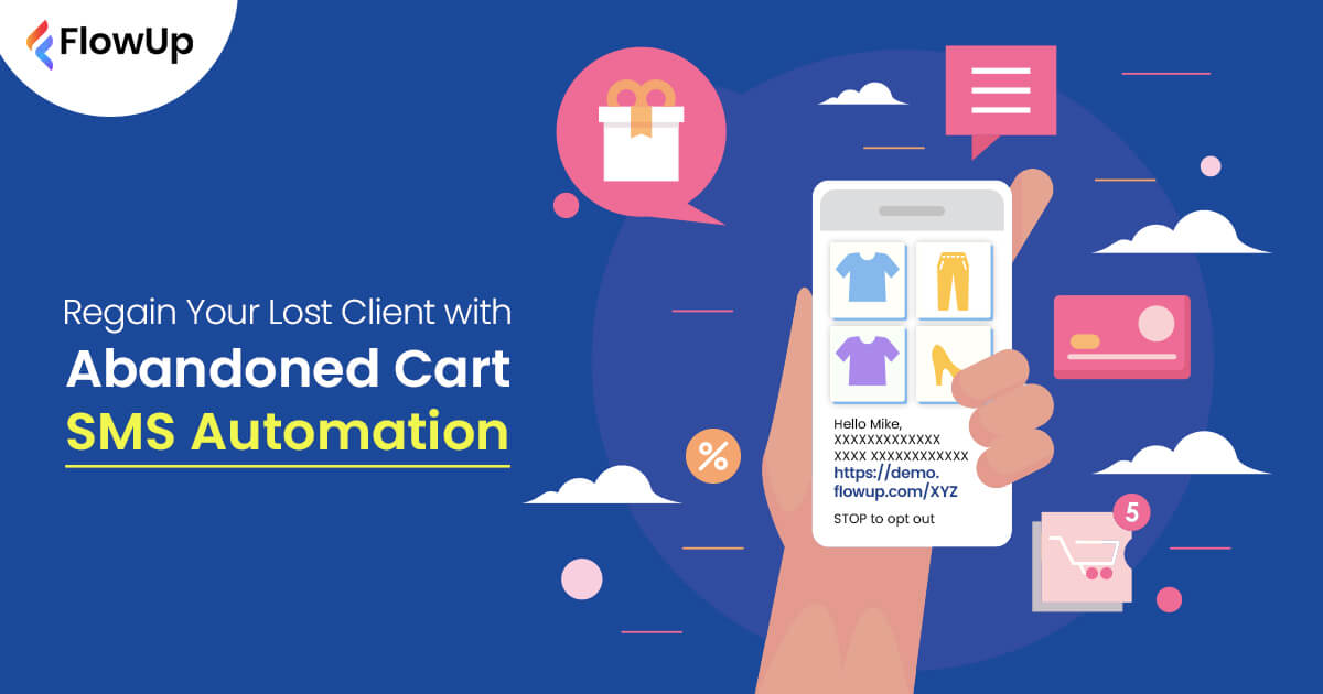 Regain Your Lost Client with Abandoned Cart SMS Automation