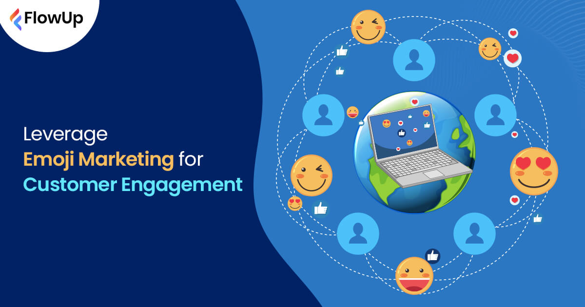 Experience the Next-level Customer Engagement with Emoji Marketing
