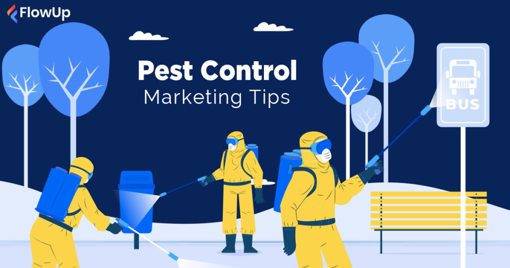 Top 7 Pest Control Marketing Ideas For Success Flowup